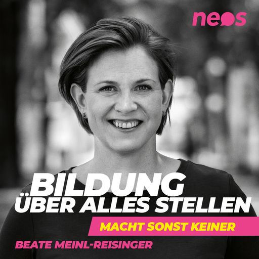 NEOS-Wahlplakat Bildung über alles stellen. Macht sonst keiner