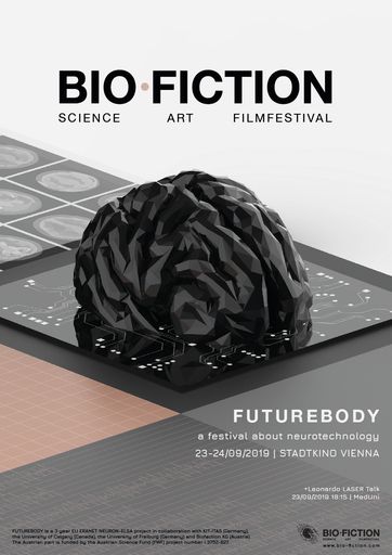  Das dritte BIO·FICTION Science Art Filmfestival
dreht sich um FUTUREBODY und Neurotechnologien.