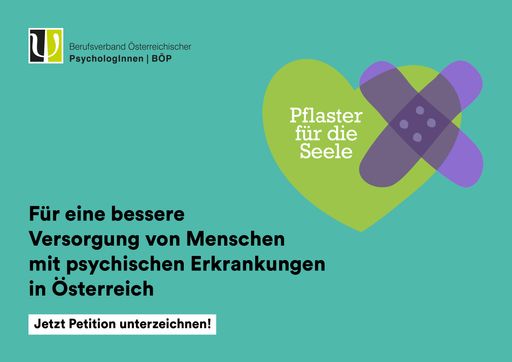 Petition für eine bessere Versorgung von Menschen
mit psychischen Erkrankungen in Österreich