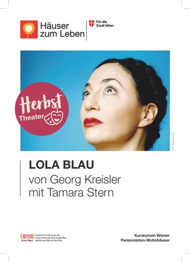 Vorschau Bild von Die Schauspielerin und Sängerin Tamara Stern spielt
an sechs Abenden das Ein Frau-Musical LOLA BLAU in den Häusern zum
Leben.