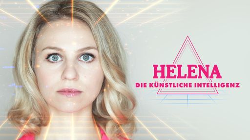 Innovatives Webformat "Helena. Die Knstliche Intelligenz" ab heute in den  Mediatheken von ARTE und BR
