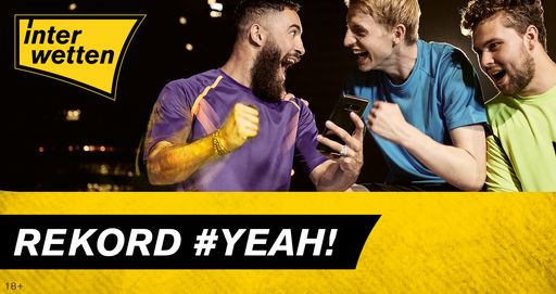  Rekord #YEAH! - Interwetten mit dem besten Ergebnis
der Unternehmensgeschichte