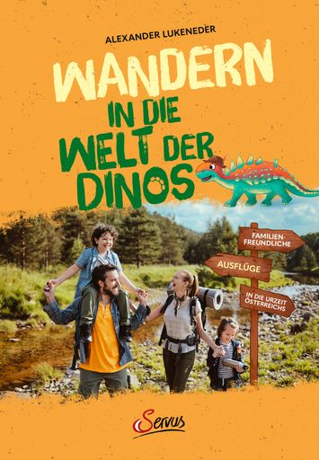 Vorschau Bild von Buchcover "Wandern in die Welt der Dinos",
Alexander Lukeneder, Servus Verlag, 2020