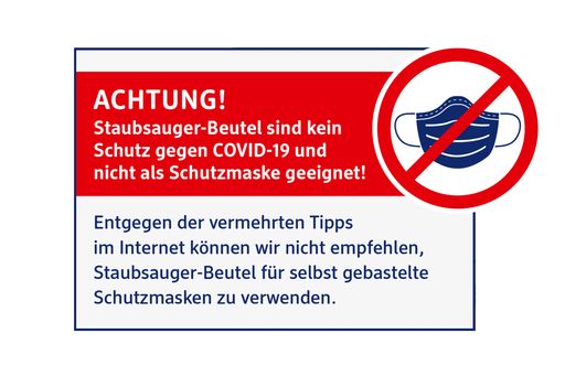 dm drogerie markt ruft Verbraucher dazu auf, den
derzeit weit verbreiteten Tipps aus dem Internet, aus
Staubsaugerbeutel in Eigenregie Masken herzustellen, auf keinen Fall
zu folgen.
