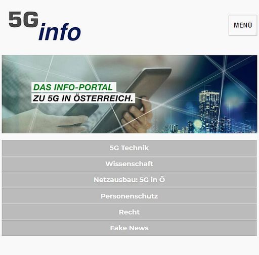 Das 5G-Info-Portal bietet Informationen zu Technik,
Wissenschaft, Netzausbau, Personenschutz und Recht und und erklärt,
warum 5G-Verschwörungstheorien in die Welt der Schauermärchen
einzuordnen sind.