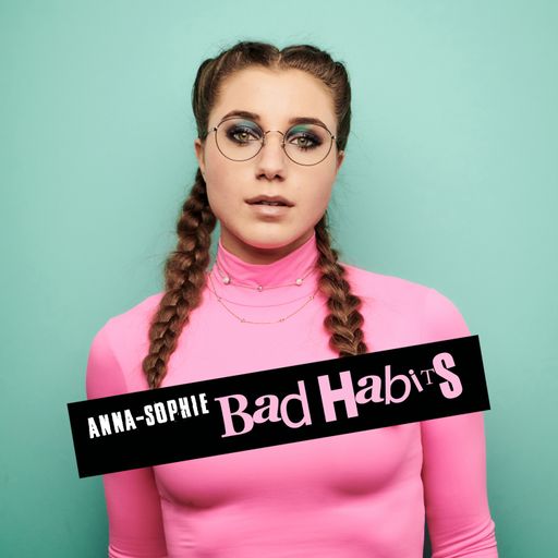 Vorschau Bild von Anna-Sophie: Debüt Single "Bad Habits"