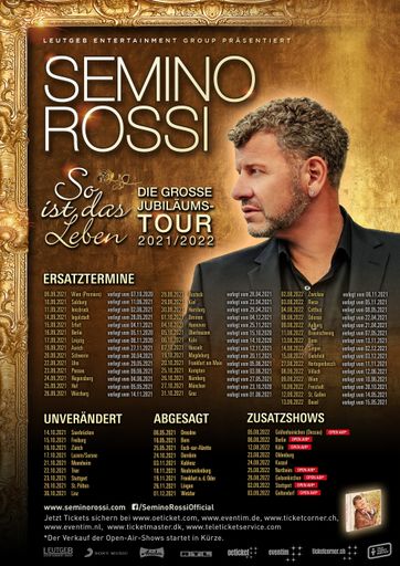 Tourneeverschiebung: Semino Rossi - "So ist das
Leben", die große Jubiläumstour 2021/2022