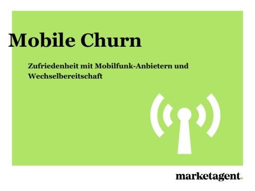 Vorschau Bild von Gratis Download: Mobile Churn - Zufriedenheit mit Mobilfunk-Anbietern und Wechselbereitschaft