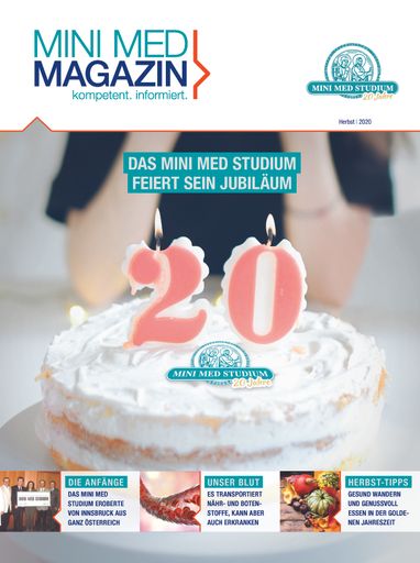 Im aktuellen MINI MED Magazin wird das 20-jährige
Jubiläum des MINI MED Studiums gefeiert.