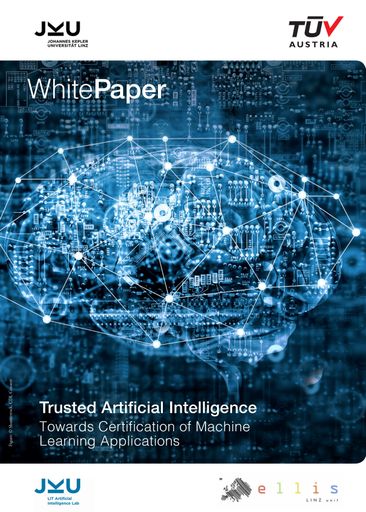 Das neue White Paper "Trusted Artificial
Intelligence. Towards Certification of Machine Learning
Applications" ist eine neu erschienene Co-Produktion der TÜV AUSTRIA
Group und der Johannes Kepler Universität Linz / Insitute for
Machine Learning