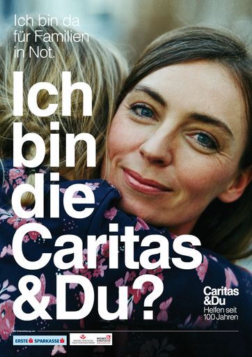 Caritas startet anlässlich 100-jährigem Bestehen
österreichweite, multimediale Kampagne.