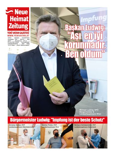 Türkische Corona-Sonderausgabe mit dem
Schwerpunkt:Neue Heimat Zeitung ( Yeni Vatan Gazetesi)
Corona-Schutzimpfung. Auch die nächsten Ausgaben der „Neuen Heimat
Zeitung“(„Yeni Vatan Gazetesi“) im Mai 2021 und Juni, Juli 2021
werden Corona-Sonderausgaben in türkischer Sprache sein. Die
mittlerweile neunte Sonderausgabe beschäftigt sich diesmal speziell
mit dem brandaktuellen Thema der Wichtigkeit und Notwendigkeit der
Corona-Schutzimpfung (Schwerpunkt) und natürlich der Corona Tests.