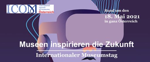 ICOM Internationaler Museumstag 2021