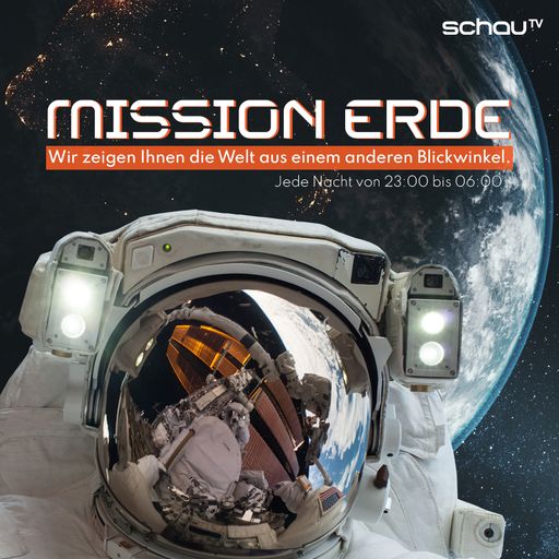Vorschau Bild von Neues schauTV-Programm Mission Erde zeigt neue Perspektiven auf
unseren Planeten