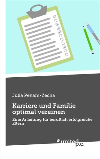  Cover des Buches "Karriere und Familie optimal
vereinen"