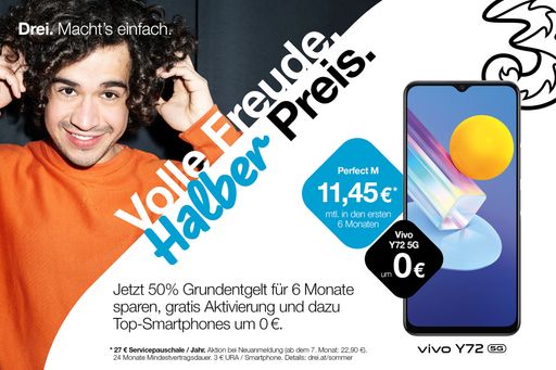 Drei Neukunden sparen ab 16. Juli halbes Jahr lang
halbe Grundgebühr und 69,90 Euro Aktivierungsgebühr. Top-Smartphones
ab 0 Euro. Mehr auf www.drei.at/sommer und
www.drei.at/business-sommer