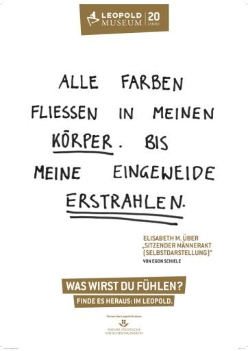  20 Jahre Leopold Museum Werbekampagne, "WAS WIRST DU FÜHLEN?": ALLE FARBEN FLIESSEN, Leopold Museum/Jung von Matt DONAU