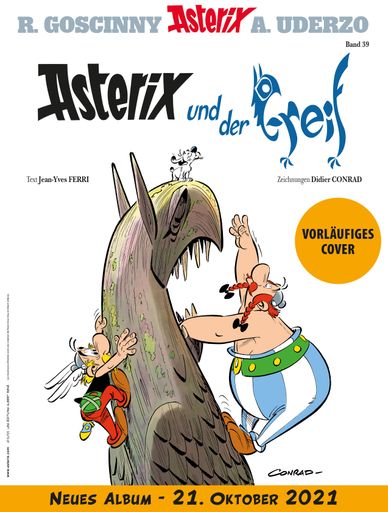 vorläufiges Cover "Asterix und der Greif" / Weiterer Text über
ots und www.presseportal.de/nr/8146 / Die Verwendung dieses Bildes
ist für redaktionelle Zwecke unter Beachtung ggf. genannter
Nutzungsbedingungen honorarfrei. Veröffentlichung bitte mit
Bildrechte-Hinweis.