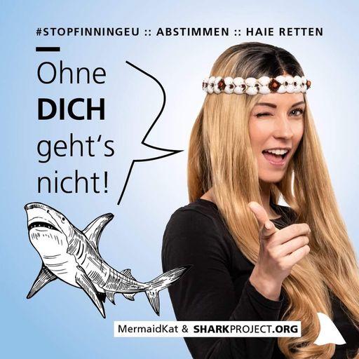  Influencerin MermaidKat wirbt gemeinsam mit vielen
anderen Promineten für die EU-Bürgerinitiative #StopFinningEU.