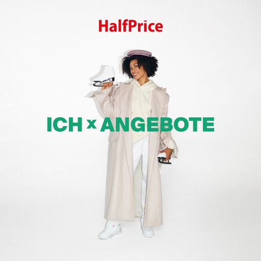 Vorschau Bild von ICH X ANGEBOTE HalfPrice eröffnet weitere Stores!