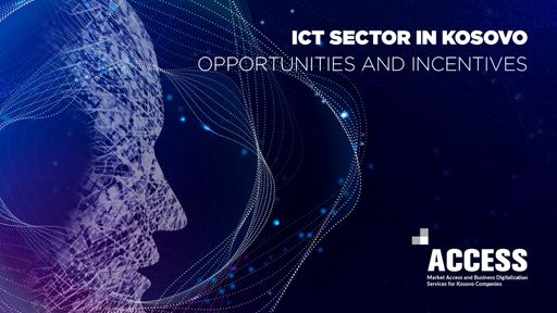  ICT Sector in Kosovo - Opportunities and Incentives