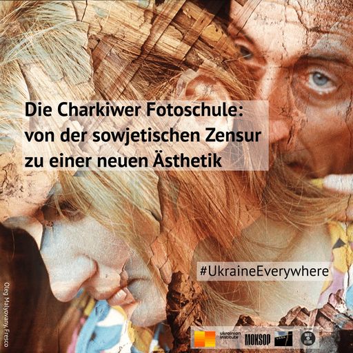  "Kharkiv School of Photography: Sowjetische Zensur
für neue Ästhetik"