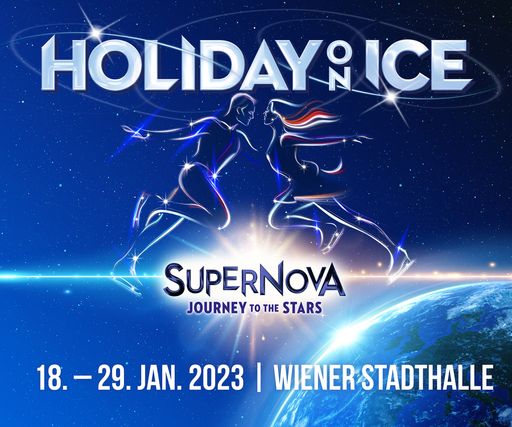 Vorschau Bild von Neue Termine für Holiday on Ice: Show SUPERNOVA
kommt 2023 in die Wiener Stadthalle