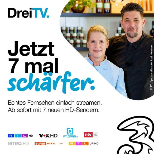 Mehr RTL auf Drei TV ab 9. März: - HD Upgrade der
RTL Austria Sender RTL, RTL ZWEI, VOX, ntv, NITRO und SUPER RTL. -
Neuer Sender bei Drei TV: RTLup HD. - Zwei Drittel der mehr als 50
Drei TV Sender nun in HD-Qualität.