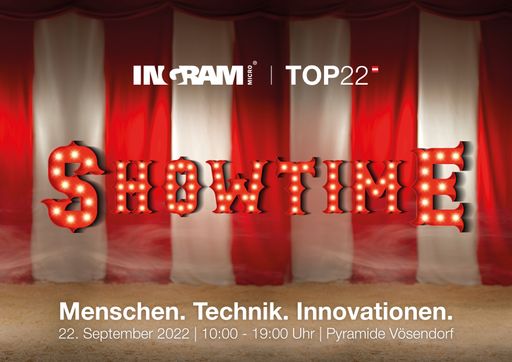  It’s Showtime – Ingram Micro TOP findet erstmals
wieder als Live-Event statt