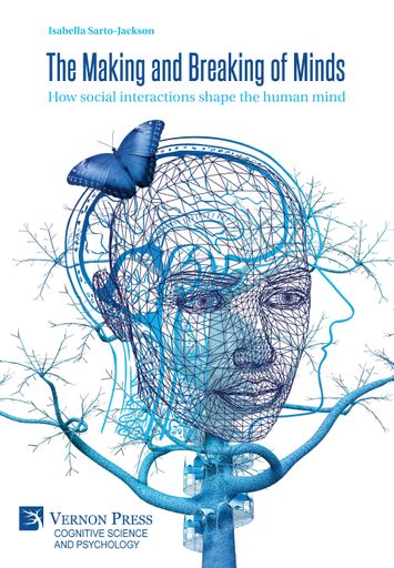  Coverbild von “The Making and Breaking of Minds. How social
interactions shape the human mind”