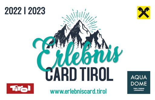  Die ErlebnisCard Tirol 2022/2023 ist ab sofort bis
31.12.2023 gültig und kostet im Vorverkauf nur 79 Euro für
Erwachsene.