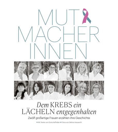  Cover des Buches MUTMACHERINNEN - 12 Frauen
erzählen ihre Geschichte und Erfahrungen mit der Diagnose
Unterleibskrebs. Ein Buch von Betroffenen für Betroffene, das MUT
machen soll. Herausgeber: Österreichische Krebshilfe und
Arbeitsgemeinschaft für gynäkologische Onkologie Erhältlich um €
24,90 im gut sortierten Buchhandel (ISBN 978-3-903989-37-5). Der
Reinerlös geht an die Österreichische Krebshilfe.