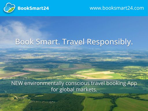 www.BookSmart24.com: The new environmentally friendly travel
booking app for global markets. BookSmart. Travel Responsibly. /
Weiterer Text über ots und www.presseportal.de/nr/165592 / Die
Verwendung dieses Bildes ist für redaktionelle Zwecke unter
Beachtung ggf. genannter Nutzungsbedingungen honorarfrei.
Veröffentlichung bitte mit Bildrechte-Hinweis.