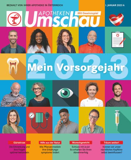 "Cover Apotheken Umschau 1A/2023 - Österreich"
Fotocredit: Getty Images (12)/Digital Vision/Morsa Images
(2)/iStockphoto(4)/Prostock-Studio
(3)/Ridofranz/nilimage/AaronAmat/Maskot/E+/alvarez/Westend61/Digital
Vision Vectors/bortonia. Die Verwendung dieses Bildes ist für
redaktionelle Zwecke bis zum 31.12.2025 zulässig, jedoch
ausschließlich mit Bezug auf die ursprüngliche Meldung und nur mit
vollständigem Bildrechtehinweis. / Die Verwendung dieses Bildes für
redaktionelle Zwecke ist unter Beachtung aller mitgeteilten
Nutzungsbedingungen zulässig und dann auch honorarfrei.
Veröffentlichung ausschließlich mit Bildrechte-Hinweis.