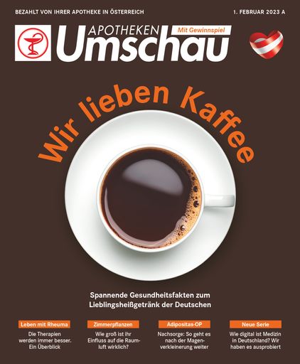 "Titelbild Apotheken Umschau 2A/2023 - Österreich"
Fotocredit: Getty Images/iStockphoto/phive2015. Die Verwendung
dieses Bildes ist für redaktionelle Zwecke bis zum 31.01.2026
zulässig, jedoch ausschließlich mit Bezug auf die ursprüngliche
Meldung und nur mit vollständigem Bildrechtehinweis. / Die
Verwendung dieses Bildes für redaktionelle Zwecke ist unter
Beachtung aller mitgeteilten Nutzungsbedingungen zulässig und dann
auch honorarfrei. Veröffentlichung ausschließlich mit
Bildrechte-Hinweis.