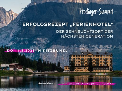 Prodinger Summit "Erfolgsrezept Ferienhotel"