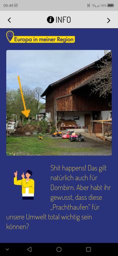 Vorschau Bild von Screenshot Actionbound Dornbirn: die Schnitzeljagd
führt am "Prachthaufen" vorbei und erklärt warum dieser für eine
nachhaltige Entwicklung wichtig ist. Ein Beispiel aus der digitalen
Schnitzeljagd in Dornbirn.