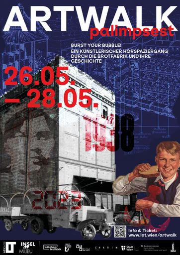 Veranstaltungsplakat. ARTWALK palimpsest. Ein
künstlerischer Hörspaziergang durch die Brotfabrik