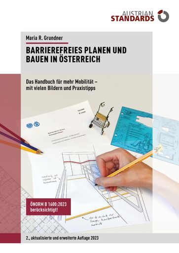 Cover Buch Barrierefreies Planen und Bauen in
Österreich, 2., aktualisierte und erweiterte Auflage 2023