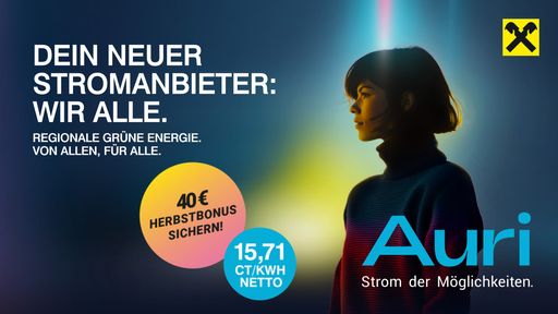 100 Prozent regional, nachhaltig, günstig: Mit
"Auri One" begleitet Raiffeisen NÖ-Wien bei der Energiewende.