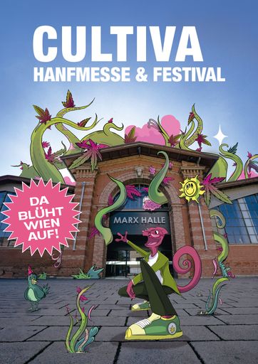  15 Jahre CULTIVA HANFEXPO Hanfmesse & Festival. 6.-8. Oktober
MARX HALLE | Da blüht Wien auf.
