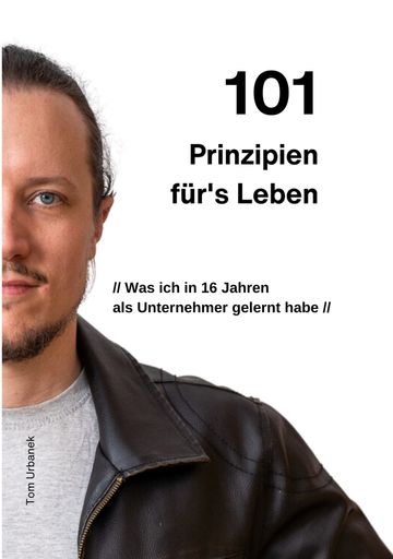 Thomas Urbanek brachte sein Buch "101 Prinzipien
für's Leben" heraus