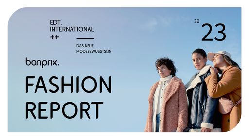  Cover des bonprix Fashion Report 2023 - International Edition /
Die Verwendung dieses Bildes für redaktionelle Zwecke ist unter
Beachtung aller mitgeteilten Nutzungsbedingungen zulässig und dann
auch honorarfrei. Veröffentlichung ausschließlich mit
Bildrechte-Hinweis.