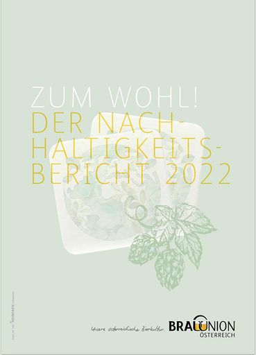 Der Nachhaltigkeitsbericht 2022 der Brau Union
Österreich.