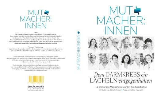 ANHNAG zu OTS - Buch MUTMACHER:INNEN - Dem Darmkrebs ein Lächeln entgegen halten. Texte: Doris Kiefhaber, Fotos: Sabine Hauswirth. Verlag: echomedia. Erhältlich ab 20.2.2024 im gut sortierten Buchhandel um Euro 24,90. Ein Teil des Erlöses geht an die Österreichische Krebshilfe.