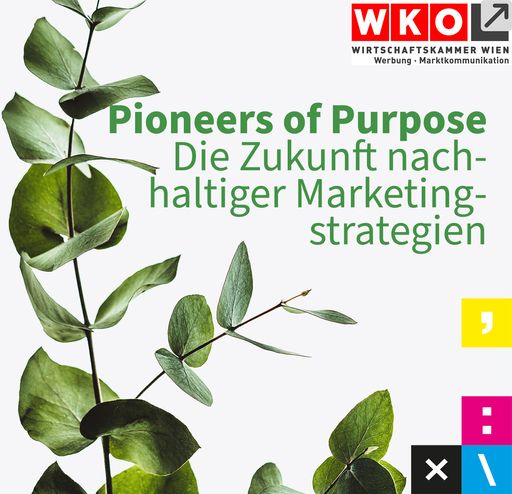 ÖMG präsentiert mit der Fachgruppe Werbung und
Marktkommunikation die Studie "Pioneers of Purpose"