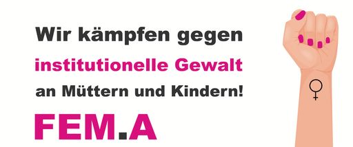 Slogan von FEM.A anlässlich des Internationalen
Frauentags am 8. März