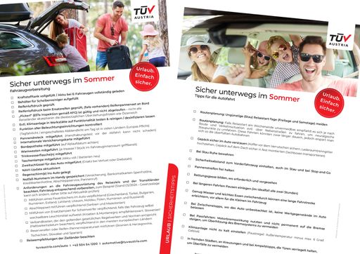 Sonne, Sommer und Sicherheit – vor Antritt einer
gelungenen Urlaubsreise auf vier Rädern ist es wichtig, dass Ihr
Fahrzeug gerüstet ist. TÜV AUSTRIA gibt Sicherheitstipps.