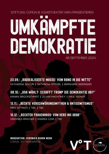  Plakat zur Veranstaltungsreihe "Umkämpfte Demokratie" der
Stiftung COMÚN mit dem Volkstheater Wien