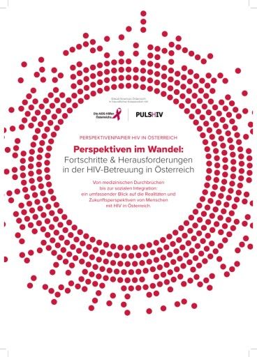 Vorschau Bild von PERSPEKTIVENPAPIER HIV IN ÖSTERREICH Perspektiven im Wandel: Fortschritte & Herausforderungen in der HIV-Betreuung in Österreich.